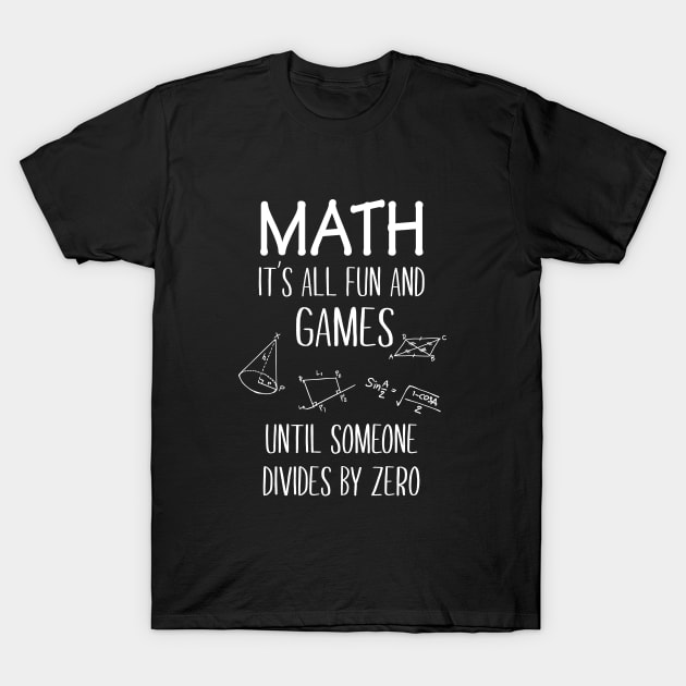 Funny Math Quote T-Shirt by amalya